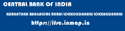 CENTRAL BANK OF INDIA  KARNATAKA BANGALORE RURAL LOKKONDAHALLI LOKKANDAHALLI  ifsc code